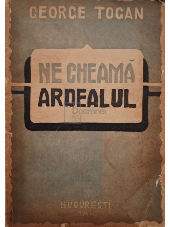 George Togan - Ne cheama Ardealul - 1944 - Brosata