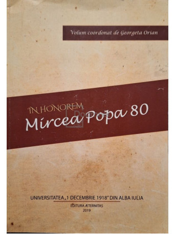 Georgeta Orian - In honorem Mircea Popa 80 (semnata) - 2019 - Brosata