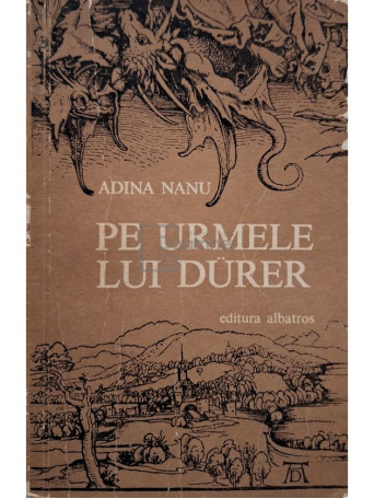 Adina Nanu - Pe urmele lui Durer - 1976 - Brosata