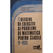 Culegere de exercitii si probleme de matematica pentru clasele V - VIII