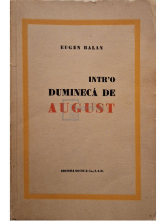 Eugen Balan - Intr-o duminica de august - Editie interbelica - Brosata