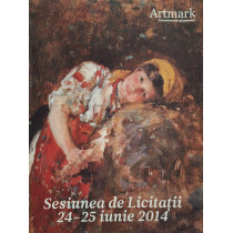 Artmark - Sesiunea de licitatii 24-25 iunie 2014