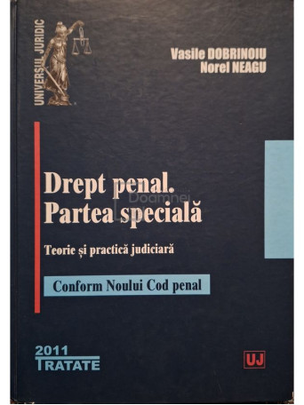 Vasile Dobrinoiu - Drept penal. Partea speciala - 2011 - Cartonata
