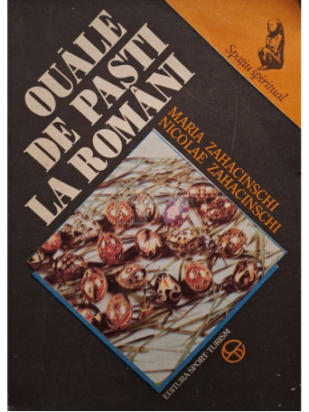 Maria Zahacinschi - Ouale de Pasti la romani - 1992 - Brosata