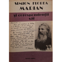 Simion Florea Marian si corespondentii sai
