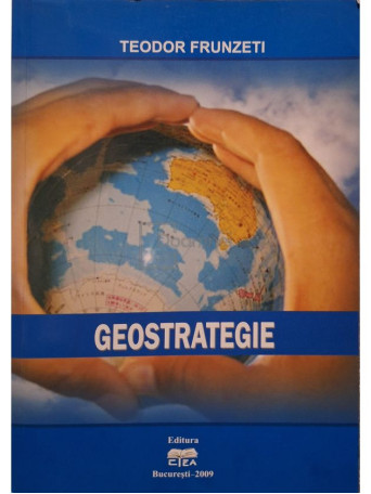 Teodor Frunzeti - Geostrategie - 2009 - Brosata