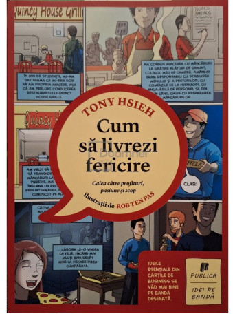 Tony Hsieh - Cum sa livrezi fericire - 2012 - Brosata