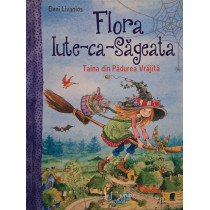 Flora Iute-ca-Sageata - Taina din Padurea Vrajita