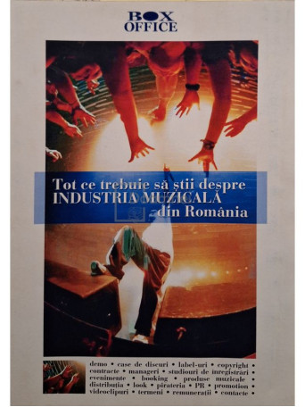 Luminita Lupascu - Tot ce trebuie sa stii despre industria muzicala din Romania - 2002 - Brosata
