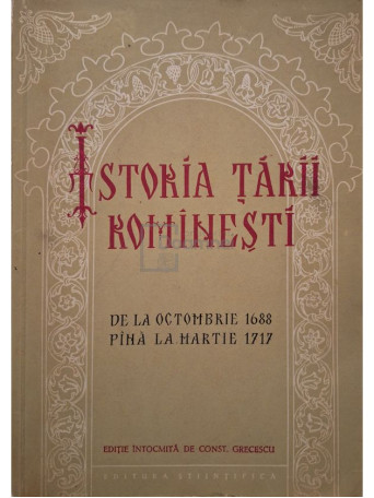 Constantin Grecescu - Istoria Tarii Romanesti - 1959 - Brosata