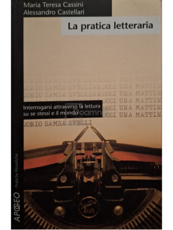 Maria Teresa Cassini - La pratica letteraria - 2007 - Brosata