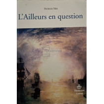 L'Ailleurs en question