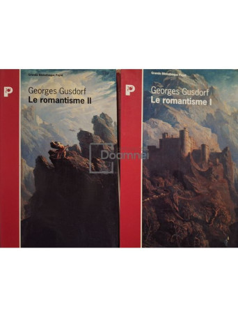 Georges Gusdorf - Le romantisme, 2 vol. - 1993 - Brosata