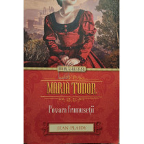 Maria Tudor - Povara frumusetii