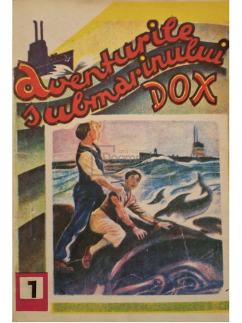 Aventurile submarinului Dox, vol. 1 - Brosata
