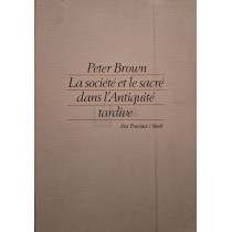 La societe et le sacre dans l'Antique tardive