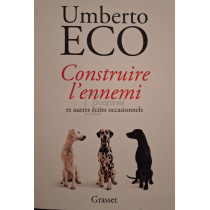 Construire l'ennemi et autres ecrits occasionnels