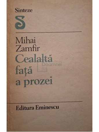 Mihai Zamfir - Cealalta fata a prozei (semnata) - 1988 - Brosata