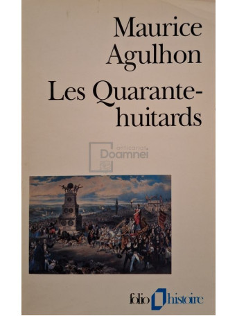 Maurice Agulhon - Les quarante-huitards - 1992 - Brosata