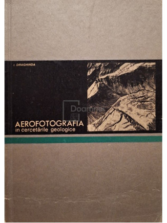 I. Draghinda - Aerofotografia in cercetarile geologice - 1966 - Brosata