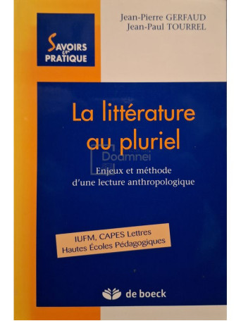 Jean-Pierre Gerfaud - La litterature au pluriel - 2004 - Brosata