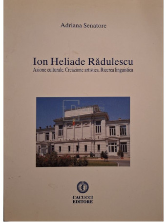 Adriana Senatore - Ion Heliade Radulescu - 2011 - Brosata