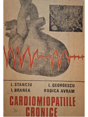 L. Stanciu - Cardiomiopatiile cronice - 1989 - Cartonata