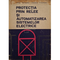 Protectia prin relee si automatizarea sistemelor electrice