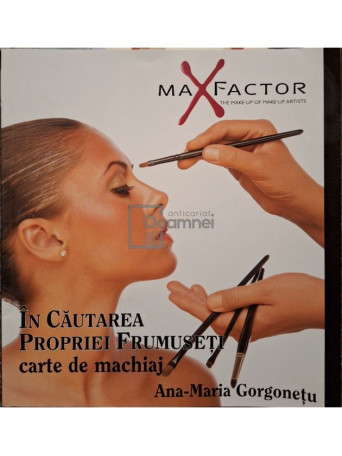 Ana-Maria Gorgonetu - In cautarea propriei frumuseti - 2005 - Brosata