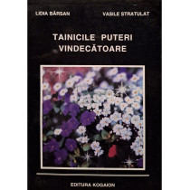 Tainicile puteri vindecatoare