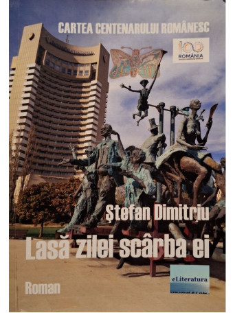 Stefan Dimitriu - Lasa zilei scarba ei - 2018 - Brosata