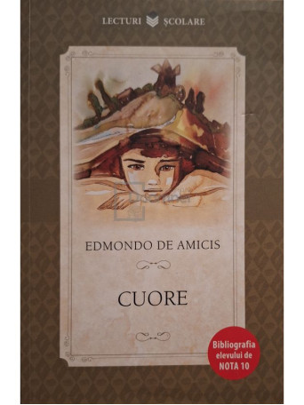 Edmondo De Amicis - Cuore - 2018 - Brosata