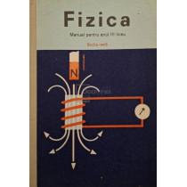 Fizica - Manual pentru anul III liceu