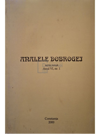 Adrian Radulescu - Analele Dobrogei, anul VI, nr. 1 - 2000 - Brosata