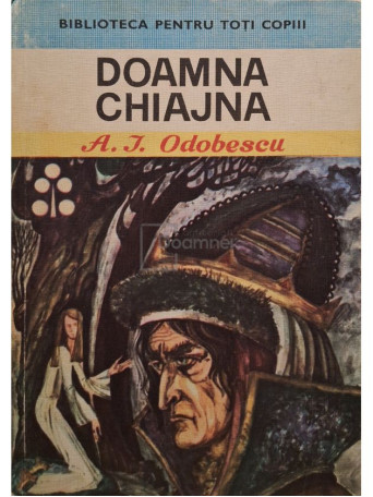 A. I. Odobescu - Doamna Chiajna - 1974 - Cartonata