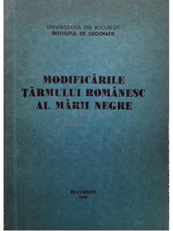 Petre Gastescu - Modificarile tarmului romanesc al Marii Negre (semnata) - 1986 - Brosata