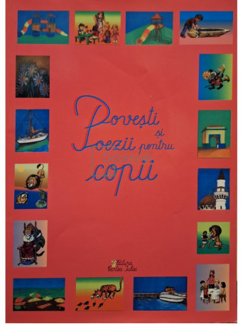 Iulia Manea - Povesti si poezii pentru copii - 2010 - Brosata