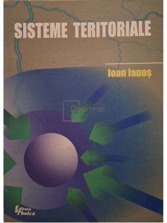 Ioan Ianos - Sisteme teritoriale (semnata) - 2000 - Brosata