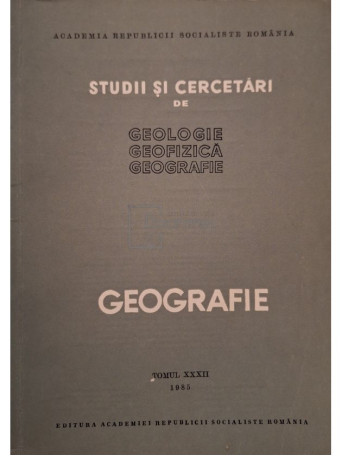 Virgil Ianovici - Studii si cercetari de geologie, geofizica, geografie, tomul XXXI - 1984 - Brosata