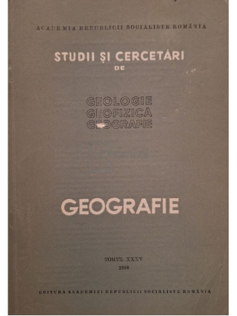 Virgil Ianovici - Studii si cercetari de geologie, geofizica, geografie, tomul XXXV - 1988 - Brosata