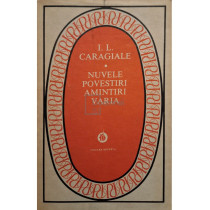 Nuvele. Povestiri. Amintiri. Varia