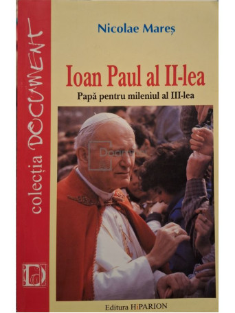 Nicolae Mares - Ioan Paul al II-lea (semnata) - 2001 - Brosata