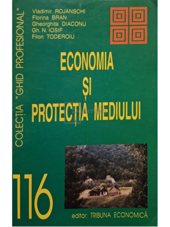 Vladimir Rojanschi - Economia si protectia mediului (semnata) - 1997 - Brosata