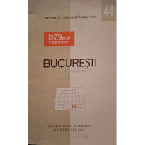 Harta geologica 1:200.000 - Bucuresti