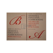 Gramatica explicativa a limbii romane, 2 vol.