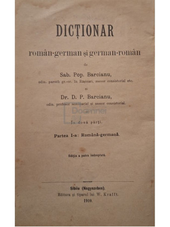 Sab. Pop. Barcianu - Dictionar roman-german si german-roman, partea I, editia a IV-a - 1910 - Cartonata