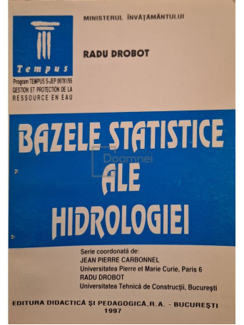 Radu Drobot - Bazele statistice ale hidrologiei - 1997 - Brosata