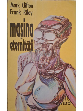 Mark Clifton - Masina eternitatii - 1981 - Brosata