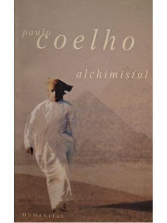 Paulo Coelho - Alchimistul - 2005 - Brosata