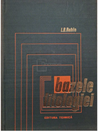 L.B.Ruhin - Bazele litologiei - 1966 - Cartonata
